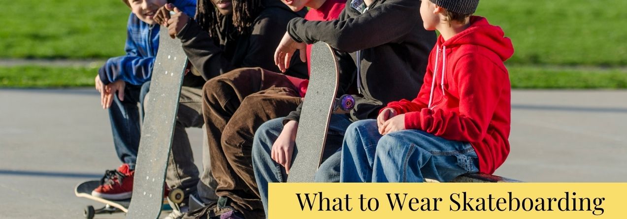 what-to-wear-skateboarding